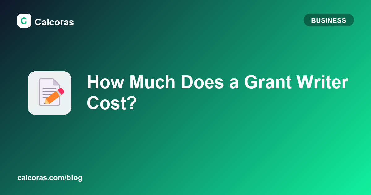 How Much Does a Grant Writer Cost in 2026?
