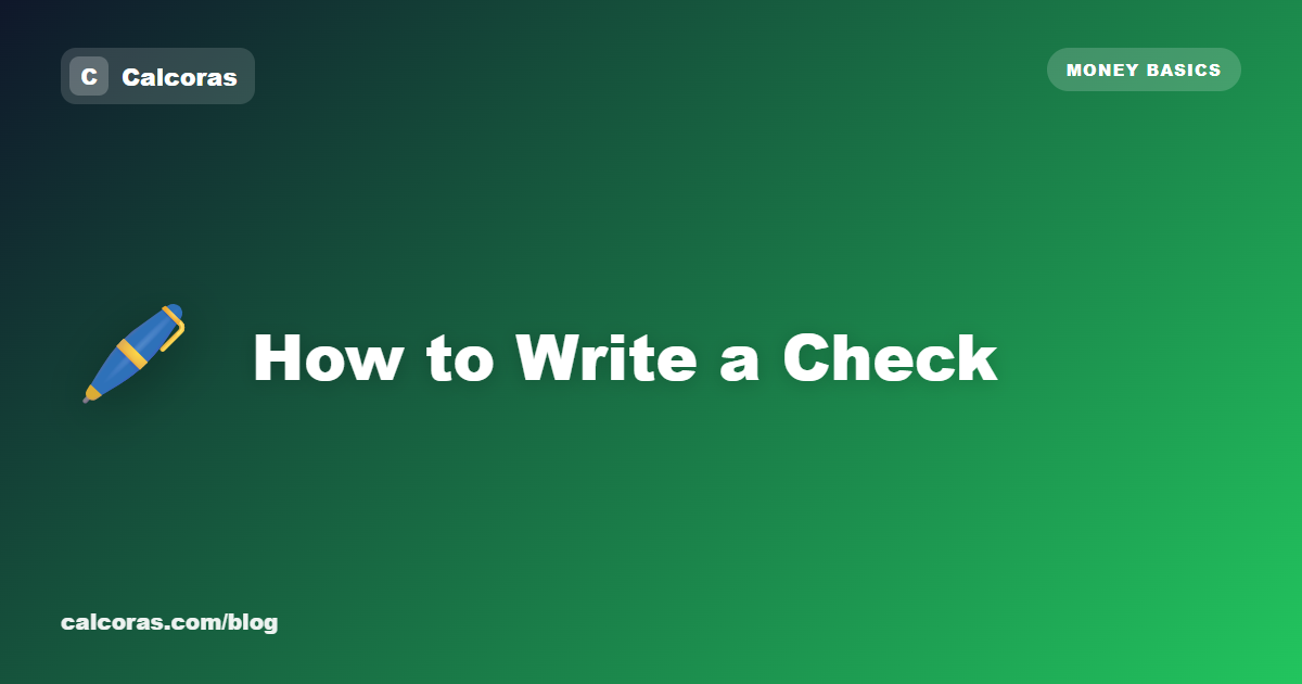 How to Write a Check (With a Labeled Example)
