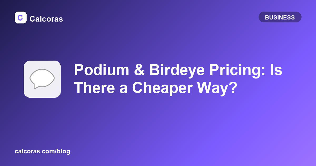 Podium & Birdeye Pricing: Is There a Cheaper Way to Handle Lead Responses?